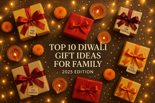Top 10 Diwali Gift Ideas for Family (2025 Edition)
